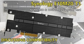 Discussing the Compatibility of the Synology E10M20-T1 10Gbe and NVMe SSD Cache PCIe Card for NAS