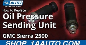 How to Replace Oil Pressure Sender 01-02 GMC Sierra 2500