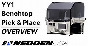 Neoden USA | YY1 Pick and Place Machine (Overview)