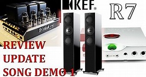 KEF R7 HiFi Speakers REVIEW Update McIntosh MC275 Valve amp Chord Hugo TT2 + Song Demo 1