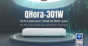 QHora-301W Wi-Fi 6 dual-port 10GbE SD-WAN router: The first step toward next-generation networking