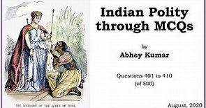 Indian Polity through MCQs by Abhey Kumar - Q401 to Q410
