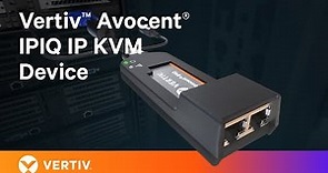 IP KVM Connectivity Close To The Target | Vertiv™ Avocent® DSView™ Solution
