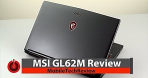 MSI GL62M Review - MSI s Most Affordable Gaming Laptop