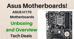 ASUS H170 Motherboard Unboxing and Overview - DDR3 or DDR4? - MicroATX or Full ATX?