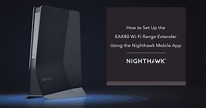 How to Set Up the EAX80 Nighthawk AX8 WiFi 6 Mesh Extender | NETGEAR