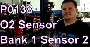 How to Fix a P0138 Code: O2 Sensor Circuit High Voltage Bank 1 Sensor 2