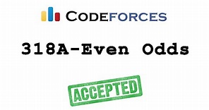 Codeforces 318A - Even Odds solution( Bangla ) | Cpp language