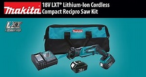 MAKITA 18V LXT® Compact Recipro Saw (XRJ01)