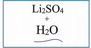 Equation for Li2SO4 + H2O (Lithium sulfate + Water)
