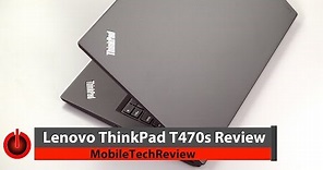 Lenovo ThinkPad T470s Review