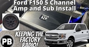 2015 - 2020 Ford F150 5 Channel Amp and Sub Install (to Factory Radio)