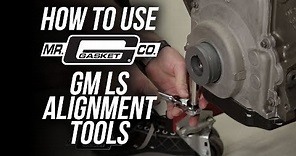 How To Use Mr. Gasket GM LS Engine Alignment Tools
