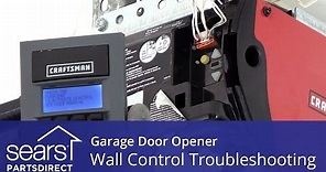 Garage Door Opener Doesn t Work: Wall Control Troubleshooting