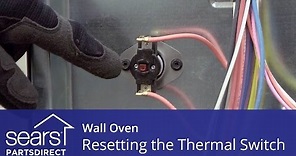 Wall Oven Won t Heat: Resetting the Thermal Switch