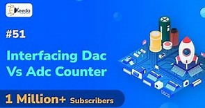 Interfacing DAC and ADC Counter with 8051 Microcontroller