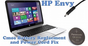 HP Envy - CMOS Battery Replacement and Power Cord fix