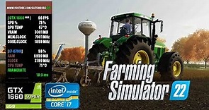 Farming Simulator 22 | GTX 1660 Super 6GB + i7-6700 + 16GB RAM