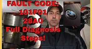 28A0 or 101F01 or P 112F BMW Fault Code N55 Fix! And odd N55 issues I have seen!