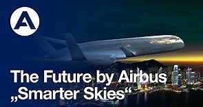 Future by Airbus: Airbus unveils its 2050 vision for Smarter Skies