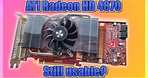 Can you still use an HD 4870 for gaming in 2021? - A review of the ATI Radeon HD4870