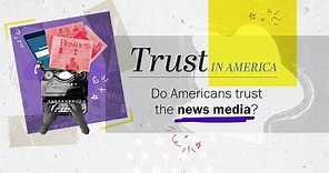 Do Americans trust the news media?