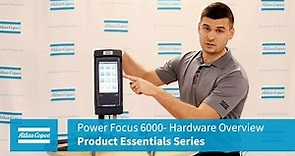 Power Focus 6000 Product Essentials Series: Hardware Overview | Atlas Copco USA