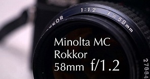 Minolta MC Rokkor 58mm f/1.2 - Lens Review & Sample Photos