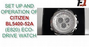 Set up and operation of Citizen BL5400-52A (E820) Eco-Drive Watch - KS #20