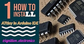 How to install ATtiny13a/45/85/2313a/44 in Arduino IDE || ATtiny Project || ignition_electronics
