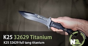 K25 32629 Full tang Titanium