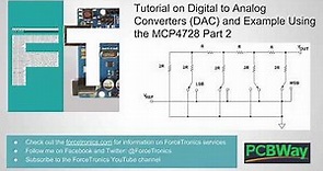 Tutorial on Digital to Analog Converters (DAC) and Example Using the MCP4728 Part 2