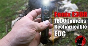 Fenix E30R Flashlight - Rechargeable - EDC - Review
