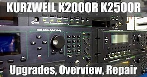 Kurzweil K2000R and K2500R Overview, Upgrades, and Repair - Part 1