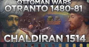 Ottoman Wars: Battles of Otranto 1480 and Chaldiran 1514 DOCUMENTARY