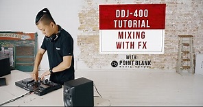 DDJ-400 Tutorials: Mixing with FX