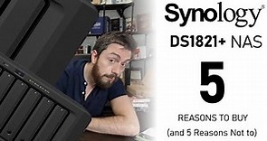 Synology DS1821+ NAS - Should You Buy It