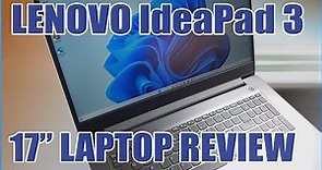 Lenovo IdeaPad 3 - 17 Laptop // Intel i5 11Th Gen Review