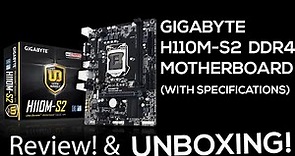 Gigabyte H110M-S2 Motherboard Unboxing & Review