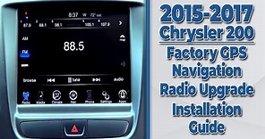 2015 - 2017 Chrysler 200 - Factory GPS Navigation Radio Upgrade - Easy Plug & Play Install!