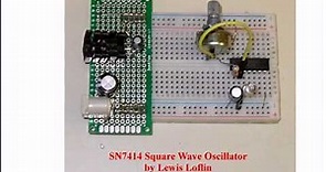 Simple Schmitt Trigger SN7414 Square Wave Generator