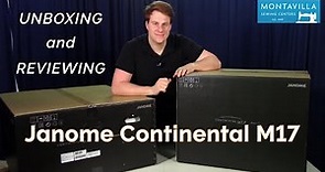 New Janome Continental M17 Unboxing & Review!