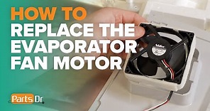 How to replace the evaporator fan motor part # DA81-06013A in a Samsung refrigerator