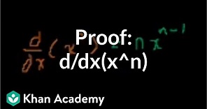 Proof: d/dx(x^n) | Taking derivatives | Differential Calculus | Khan Academy