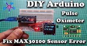 Fix MAX30100 Sensor and DIY Pulse Oximeter using Arduino || MAX30100 Troubleshooting