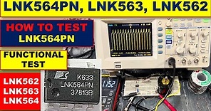 {493} LNK564PN, How To Test LNK562, LNK563, LNK564PN IC Functional Test
