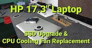 HP 17.3 Laptop SSD Upgrade & CPU Cooling Fan Replacement