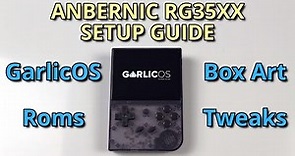 ANBERNIC RG35XX Ultimate Setup Guide - GarlicOS, Roms, Box Art and Tweaks