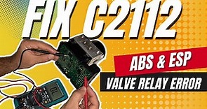 How to Test & Fix the C2112 ABS Valve Relay Error | ABS & ESP Fault Code
