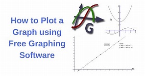 How to Plot a Graph using Free Graphing Software